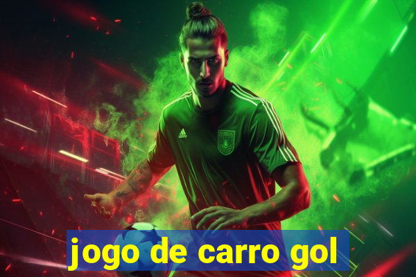 jogo de carro gol